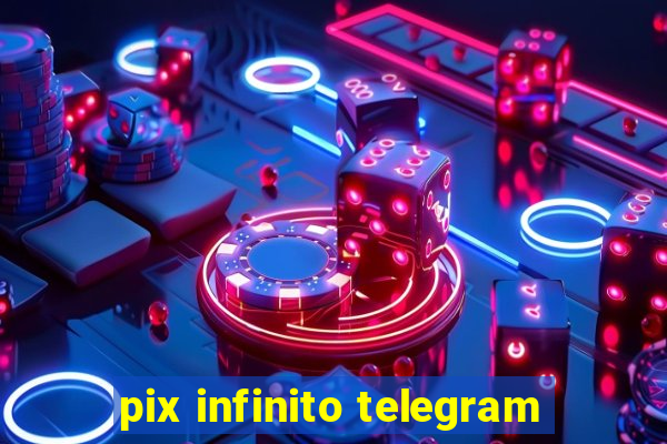 pix infinito telegram