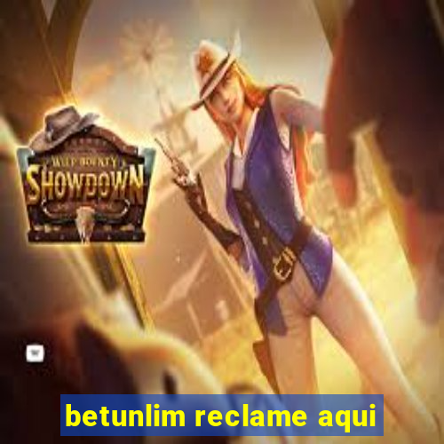 betunlim reclame aqui