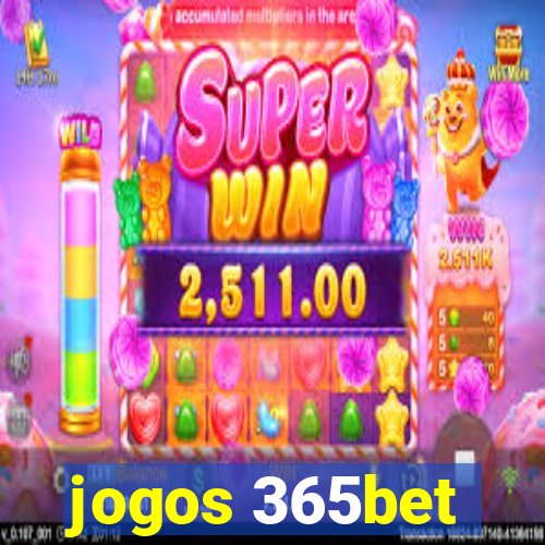 jogos 365bet