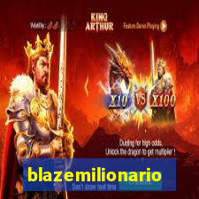 blazemilionario