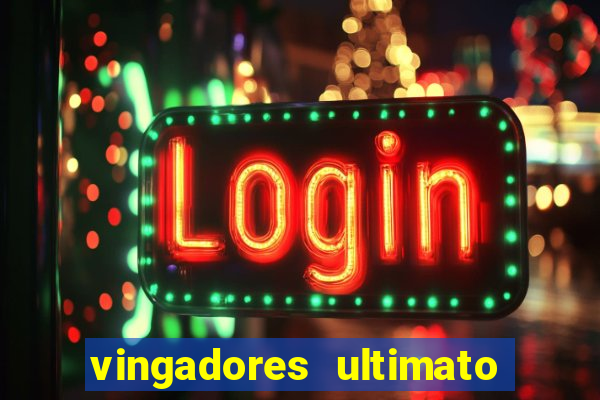 vingadores ultimato assistir drive