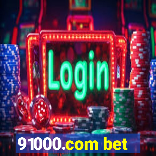 91000.com bet