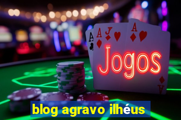 blog agravo ilhéus