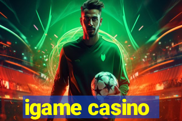 igame casino