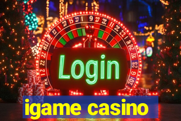 igame casino