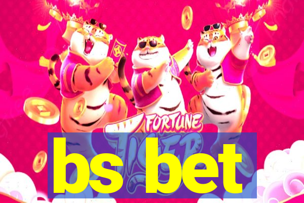bs bet
