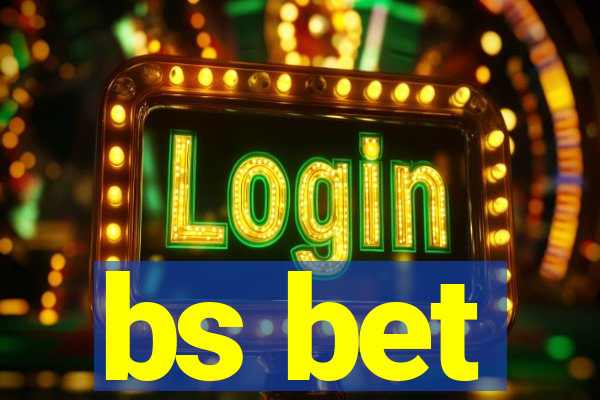 bs bet