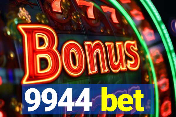 9944 bet