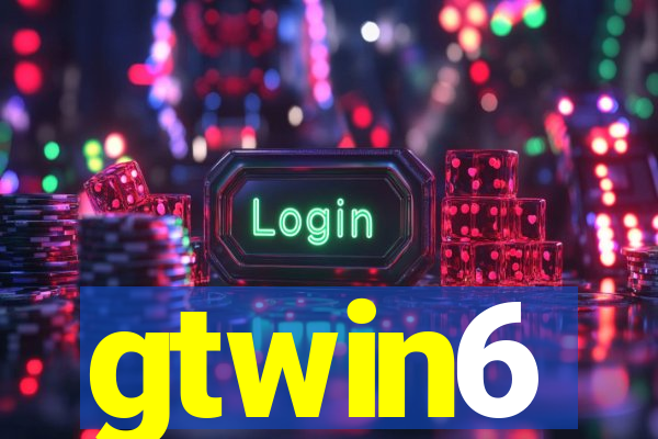 gtwin6
