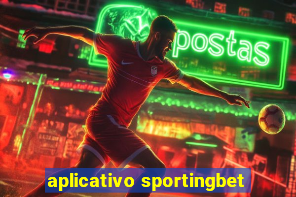 aplicativo sportingbet