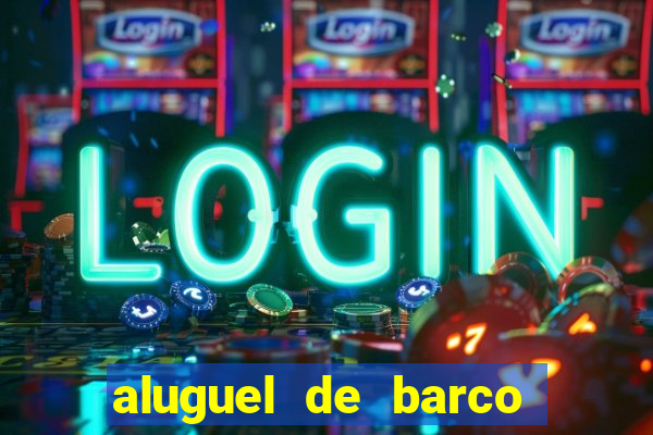 aluguel de barco para pesca em santos