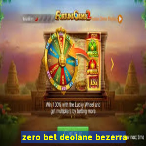 zero bet deolane bezerra