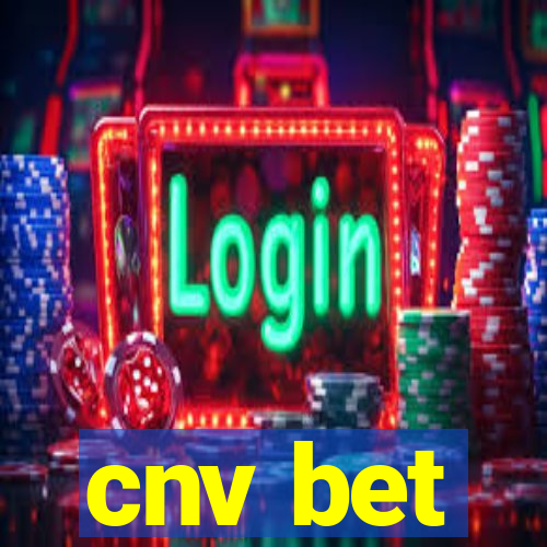 cnv bet