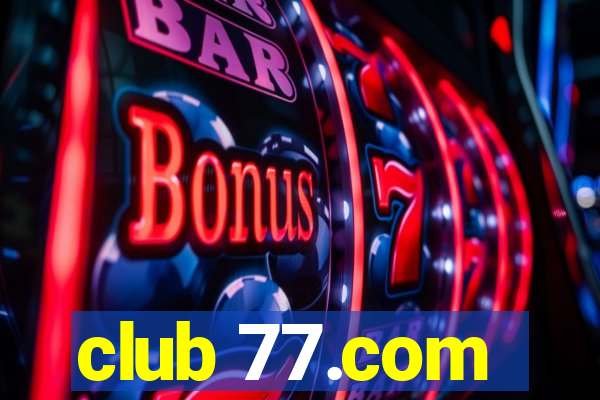 club 77.com