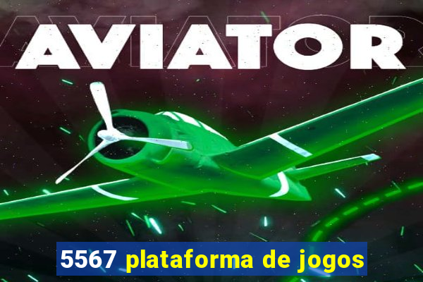 5567 plataforma de jogos