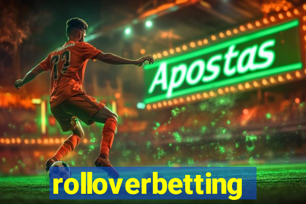rolloverbetting