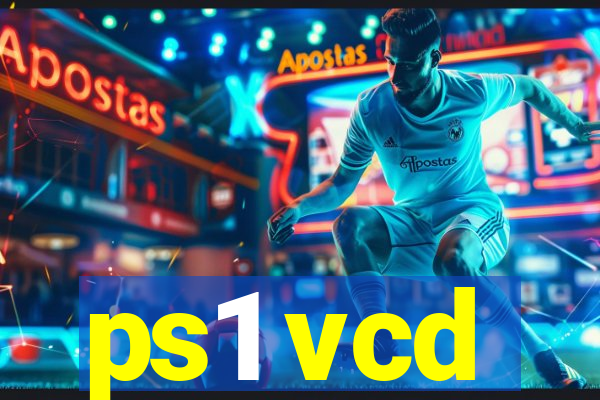 ps1 vcd