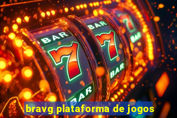 bravg plataforma de jogos