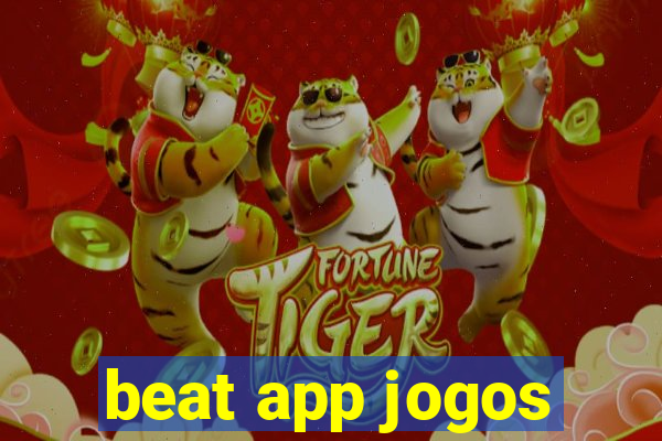 beat app jogos