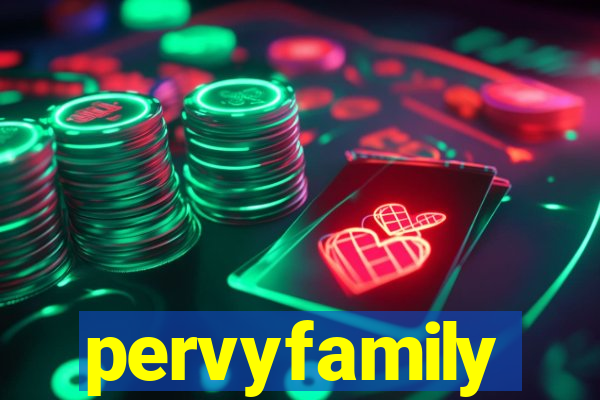 pervyfamily