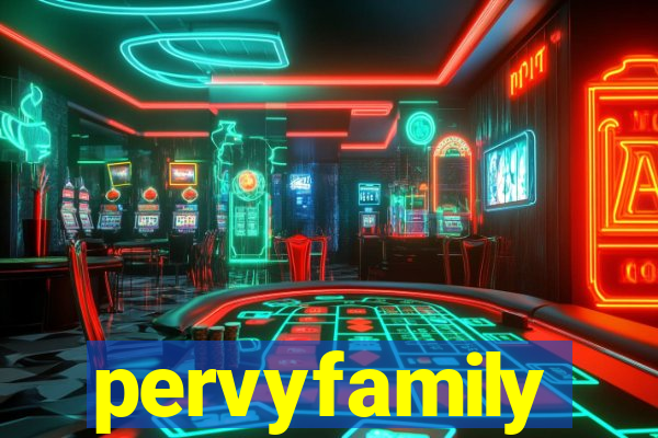 pervyfamily