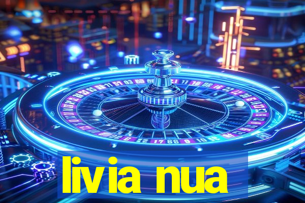 livia nua