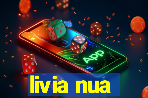 livia nua