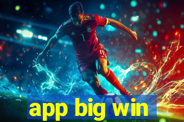 app big win