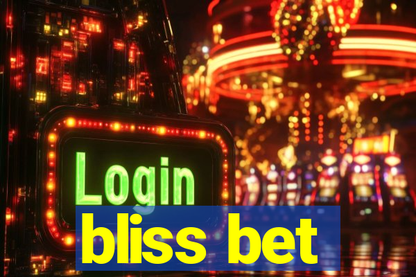 bliss bet
