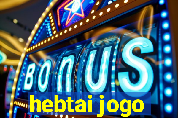 hebtai jogo