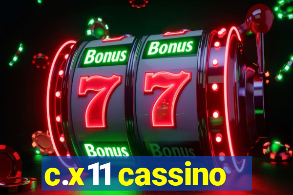 c.x11 cassino