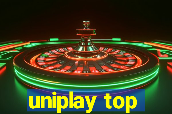 uniplay top