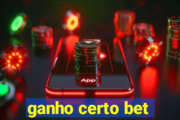 ganho certo bet