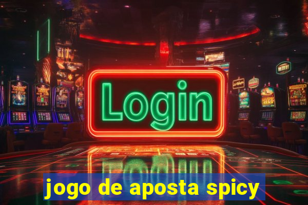 jogo de aposta spicy