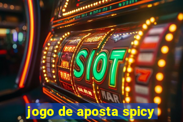 jogo de aposta spicy