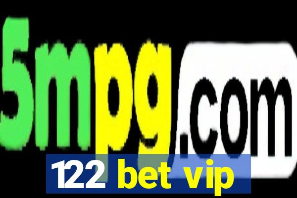 122 bet vip