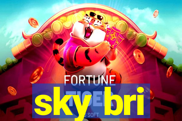 sky bri