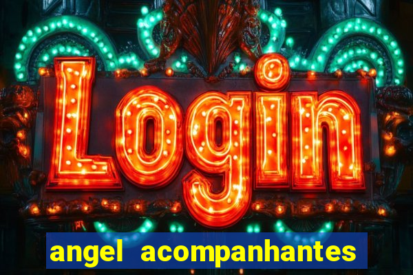 angel acompanhantes porto alegre