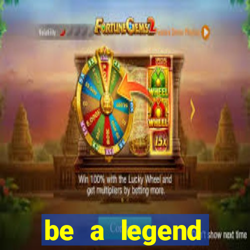 be a legend football unlimited money