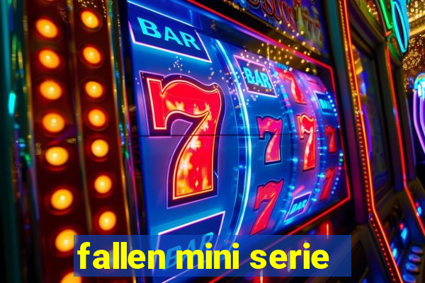 fallen mini serie