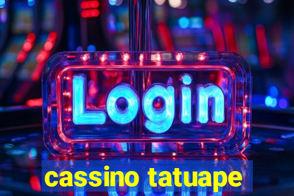 cassino tatuape