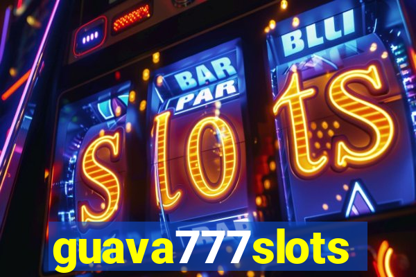 guava777slots