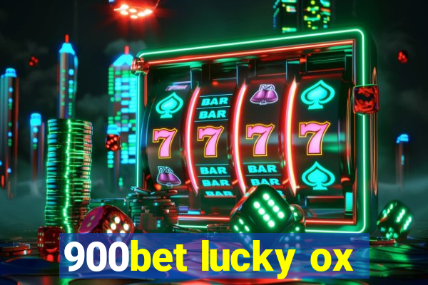 900bet lucky ox