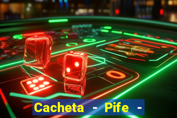 Cacheta - Pife - Jogo online