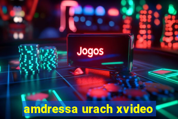 amdressa urach xvideo