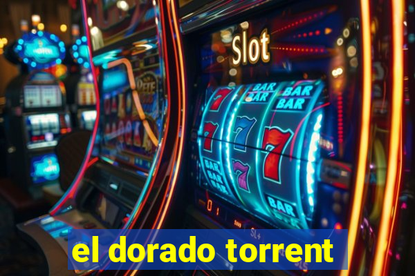 el dorado torrent