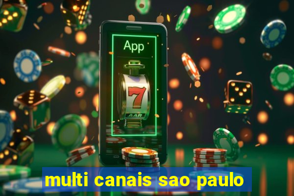 multi canais sao paulo