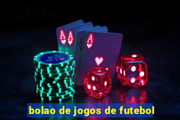 bolao de jogos de futebol