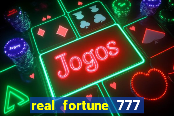 real fortune 777 paga mesmo