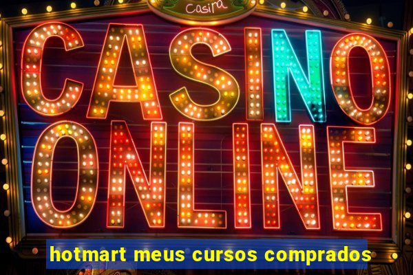 hotmart meus cursos comprados